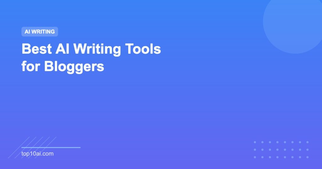 Best AI Writing Tools for Bloggers Featured Image